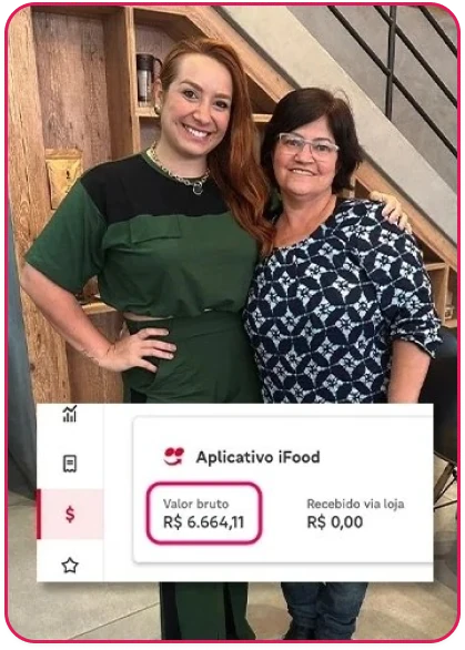 Duas alunas ao lado do print de faturamento do aplicativo iFood, com valor bruto de R$ 6.664,11